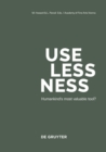 Uselessness : Humankind’s most valuable tool? - Book