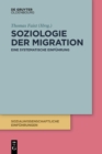 Soziologie Der Migration : Eine Systematische Einfuhrung - Book