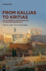 From Kallias to Kritias : Art in Athens in the Second Half of the Fifth Century B.C. - Book