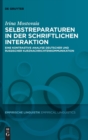 Selbstreparaturen in der schriftlichen Interaktion : Eine kontrastive Analyse deutscher und russischer Kurznachrichtenkommunikation - Book