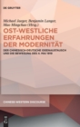 Ost-westliche Erfahrungen der Modernitat : Der chinesisch-deutsche Ideenaustausch und die Bewegung des 4. Mai 1919 - Book