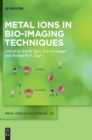 Metal Ions in Bio-Imaging Techniques - Book