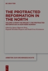 The Protracted Reformation in the North : Volume III from the Project "The Protracted Reformation in Northern Norway" (PRiNN) - eBook