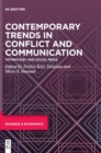 Contemporary Trends in Conflict and Communication : Technology and Social Media - Book