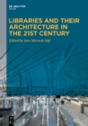Libraries and Their Architecture in the 21st Century - eBook