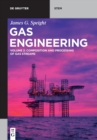 Gas Engineering : Vol. 2: Composition and Processing of Gas Streams - Book