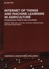 Internet of Things and Machine Learning in Agriculture : Technological Impacts and Challenges - Book