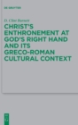 Christ's Enthronement at God's Right Hand and Its Greco-Roman Cultural Context - Book