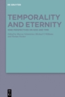 Temporality and Eternity : Nine Perspectives on God and Time - eBook