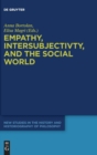 Empathy, Intersubjectivity, and the Social World : The Continued Relevance of Phenomenology. Essays in Honour of Dermot Moran - Book