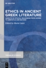 Ethics in Ancient Greek Literature : Aspects of Ethical Reasoning from Homer to Aristotle and Beyond - eBook