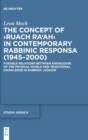 The Concept of >Ruach Ra'ah< in Contemporary Rabbinic Responsa (1945-2000) : Possible Relations between Knowledge of the Physical World and Traditional Knowledge in Rabbinic Judaism - Book