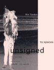 Rini Tandon. to spaces unsigned : Works, Concepts, Processes 1976-2020 / Arbeiten, Konzepte, Prozesse 1976-2020 - Book
