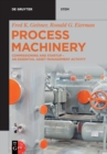 Process Machinery : Commissioning and Startup - An Essential Asset Management Activity - Book