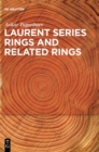 Laurent Series Rings and Related Rings - Book