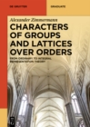 Characters of Groups and Lattices over Orders : From Ordinary to Integral Representation Theory - eBook