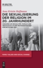 Die Sexualisierung der Religion im 20. Jahrhundert - Book