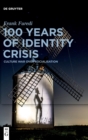 100 Years of Identity Crisis : Culture War Over Socialisation - Book