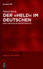 Der »Held« Im Deutschen : Eine Linguistische Konzeptanalyse - Book