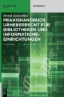 Praxishandbuch Urheberrecht f?r Bibliotheken und Informationseinrichtungen - Book