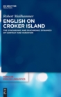 English on Croker Island : The Synchronic and Diachronic Dynamics of Contact and Variation - Book