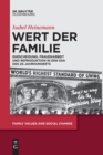 Wert Der Familie : Ehescheidung, Frauenarbeit Und Reproduktion in Den USA Des 20. Jahrhunderts - Book