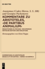 Kommentare zu Aristoteles, ›De partibus animalium‹ : Redaktionen zu Michael von Ephesos. Kritische Edition und Einleitung - Book