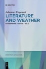 Literature and Weather : Shakespeare - Goethe - Zola - Book