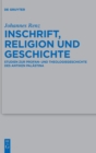 Inschrift, Religion und Geschichte : Studien zur Profan- und Theologiegeschichte des antiken Palastina - Book