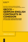GECCo - German-English Contrasts in Cohesion : Insights from Corpus-based Studies of Languages, Registers and Modes - eBook