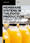 Membrane Systems in the Food Production : Volume 2: Wellness Ingredients and Juice Processing - eBook
