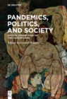 Pandemics, Politics, and Society : Critical Perspectives on the Covid-19 Crisis - eBook