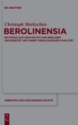 Berolinensia : Beitrage Zur Geschichte Der Berliner Universitat Und Ihrer Theologischen Fakultat - Book