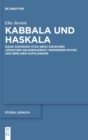 Kabbala und Haskala : Isaak Satanow (1732–1804) zwischen judischer Gelehrsamkeit, moderner Physik und Berliner Aufklarung - Book