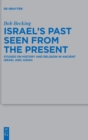 Israel's Past : Studies on History and Religion in Ancient Israel and Judah - Book