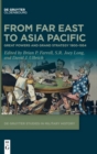 From Far East to Asia Pacific : Great Powers and Grand Strategy 1900-1954 - Book