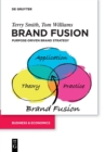 Brand Fusion : Purpose-driven brand strategy - Book