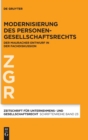 Modernisierung Des Personengesellschaftsrechts : Der Mauracher Entwurf in Der Fachdiskussion - Book
