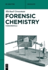 Forensic Chemistry : Fundamentals - Book