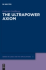 The Ultrapower Axiom - Book