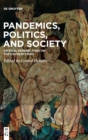 Pandemics, Politics, and Society : Critical Perspectives on the Covid-19 Crisis - Book