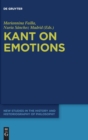 Kant on Emotions : Critical Essays in the Contemporary Context - Book