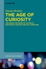 The Age of Curiosity : The Neural Network of an Idea in Eighteenth-Century English Literature - eBook