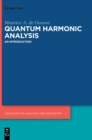 Quantum Harmonic Analysis : An Introduction - Book