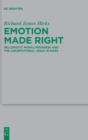 Emotion Made Right : Hellenistic Moral Progress and the (Un)Emotional Jesus in Mark - Book