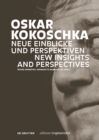 Oskar Kokoschka: Neue Einblicke und Perspektiven / New Insights and Perspectives - Book