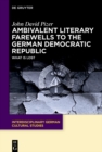 Ambivalent Literary Farewells to the German Democratic Republic : What is Lost - eBook