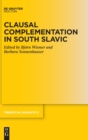 Clausal Complementation in South Slavic - Book