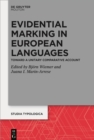 Evidential Marking in European Languages : Toward a Unitary Comparative Account - eBook