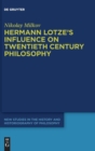 Hermann Lotze's Influence on Twentieth Century Philosophy - Book